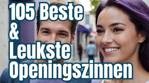 best openingszinnen|285 leukste, grappigste & beste openingszinnen (Die werken)